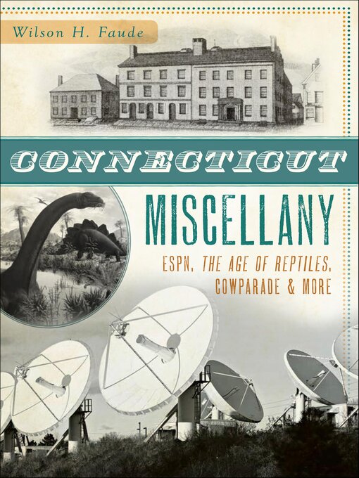 Title details for Connecticut Miscellany by Wilson H. Faude - Available